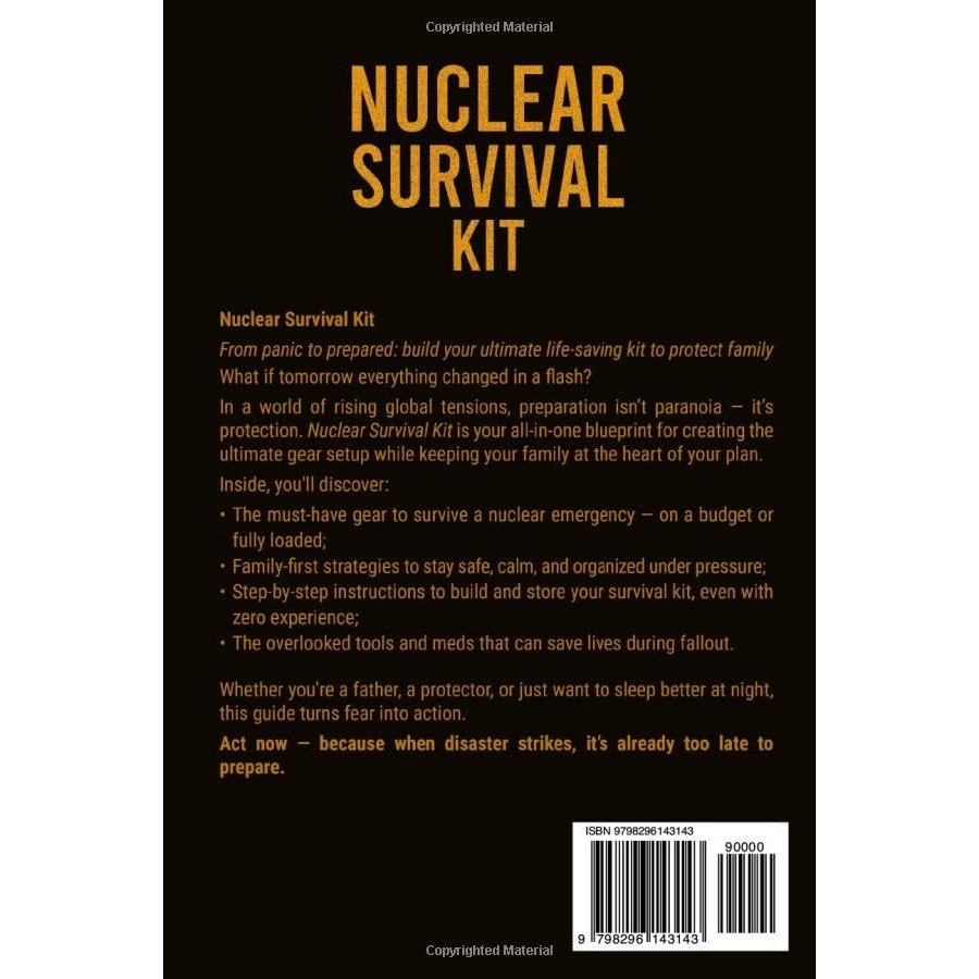 NUCLEAR SURVIVAL KIT: FROM PANIC TO PREPARED, BUILD YOUR ULTIMATE LIFE SAVING KIT TO PROTECT FAMILY