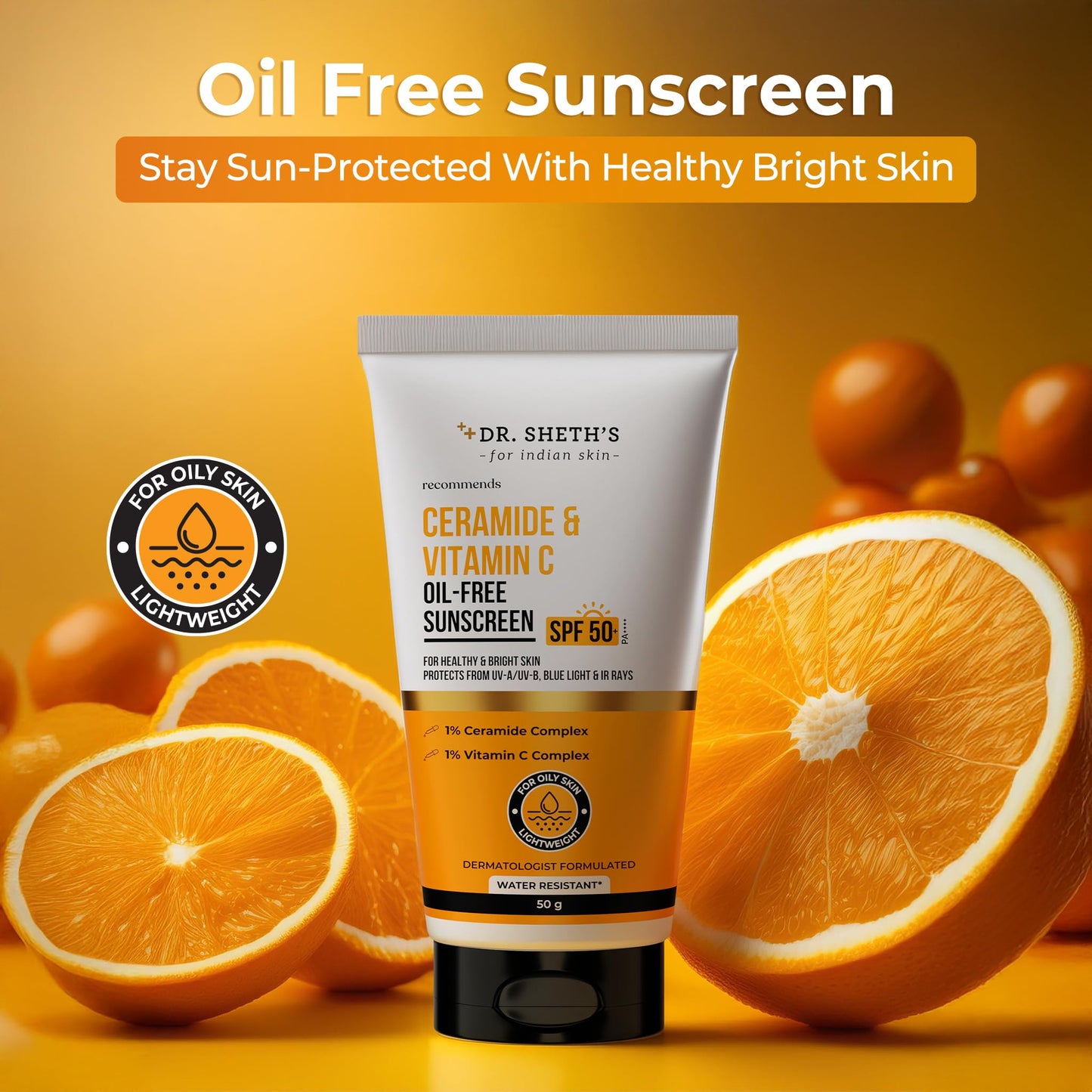 Dr. Sheth's Ceramide & Vitamin C Oil-Free Sunscreen SPF 50+ PA++++ | Non Greasy | For Oily Skin | For Men & Women | 50 g - Medaid International