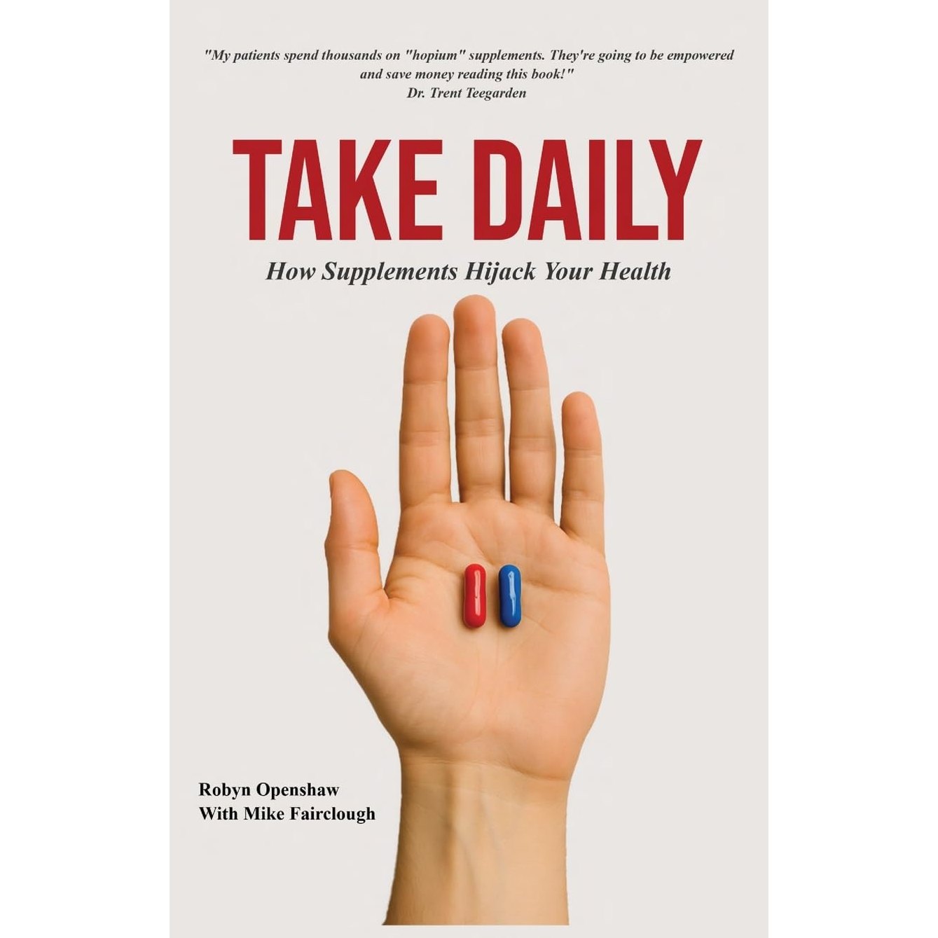 Take Daily: How Supplements Hijack Your Health - Medaid International