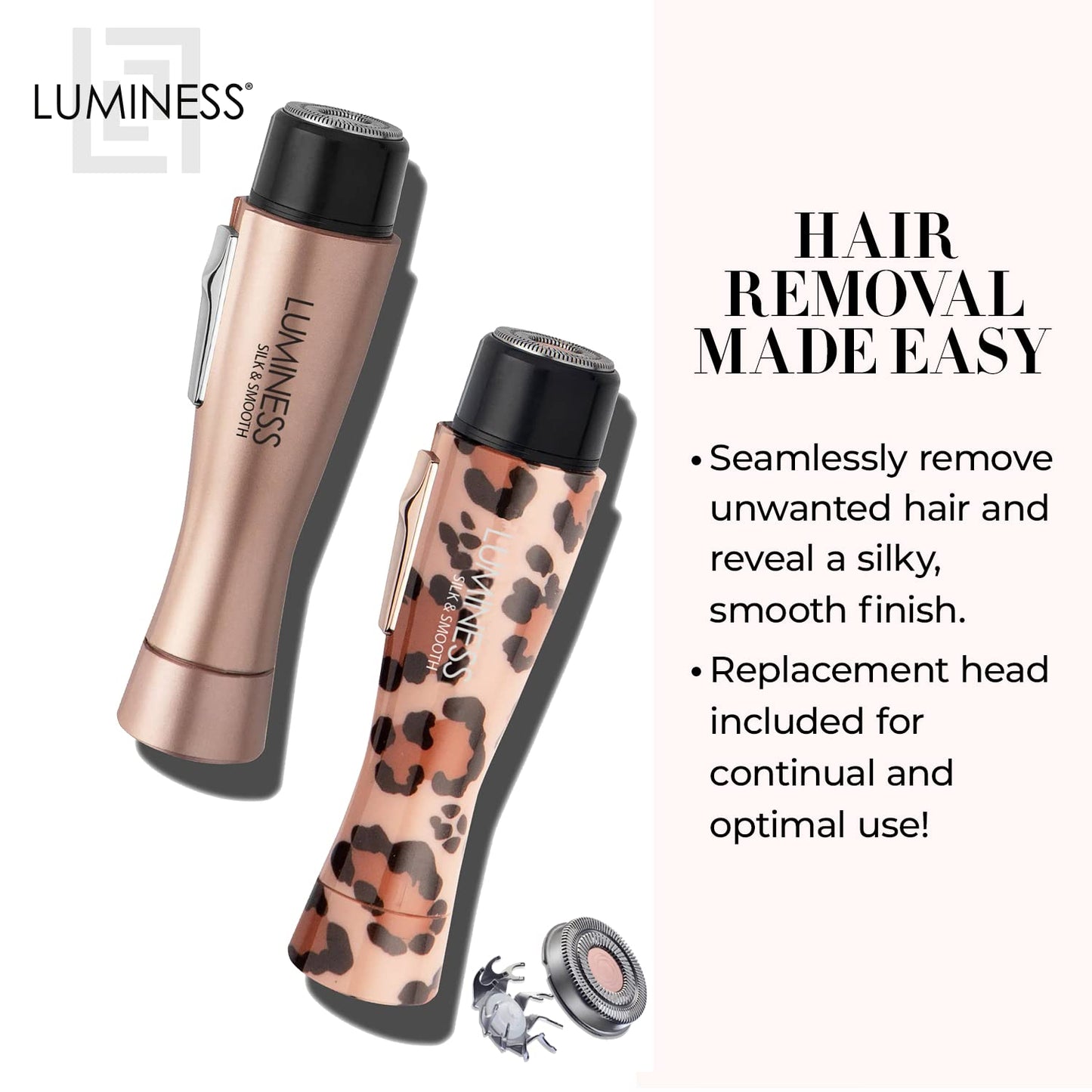 Luminess Silk & Smooth Hair Remover Device, Cheetah - Painless Hair Removal Without Causing Redness or Irritation - Shaver with Replacement Head Trims Face, Bikini, Arms & Underarms - Medaid International