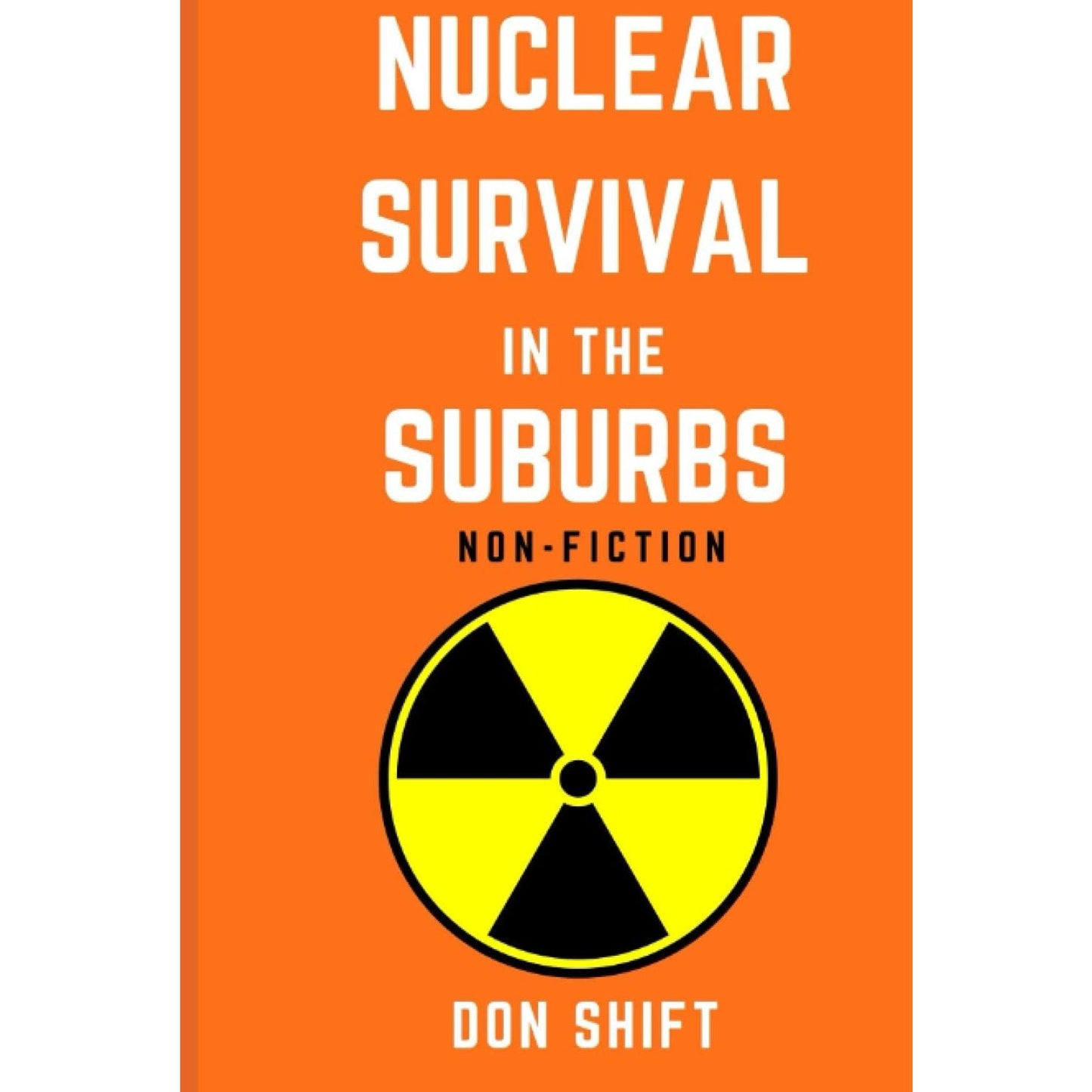 Nuclear Survival in the Suburbs: Non-fiction