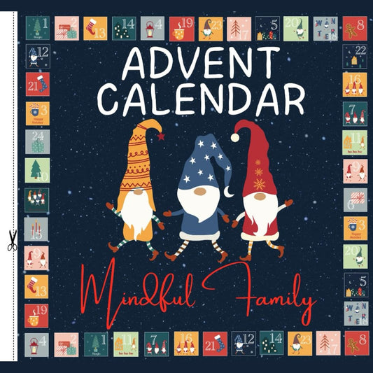 ADVENT CALENDAR Mindful family: Positive Parenting Activity Book for the Christmas Countdown | 24 Unique Ideas to Share Joyful Moments with Kindness ... Parents and Children | Family advent calendar - Medaid International