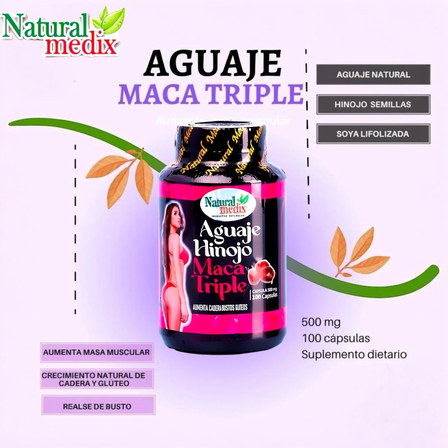 Natural medix Aguaje Hinojo Maca Triple (Maca Root Supplement) Premium 100 Capsules - Peruvian Butt and Breast Enhancement Capsules - Female Health Supplement - Curves Powerful Antioxidant - Medaid International