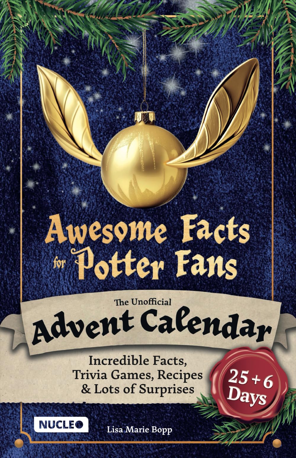 Awesome Facts for Potter Fans: The Unofficial Advent Calendar: Incredible Facts, Trivia Games, Recipes & Lots of Surprises | 25 + 6 Days Full of Magic (Activity & Trivia Book) - Medaid International