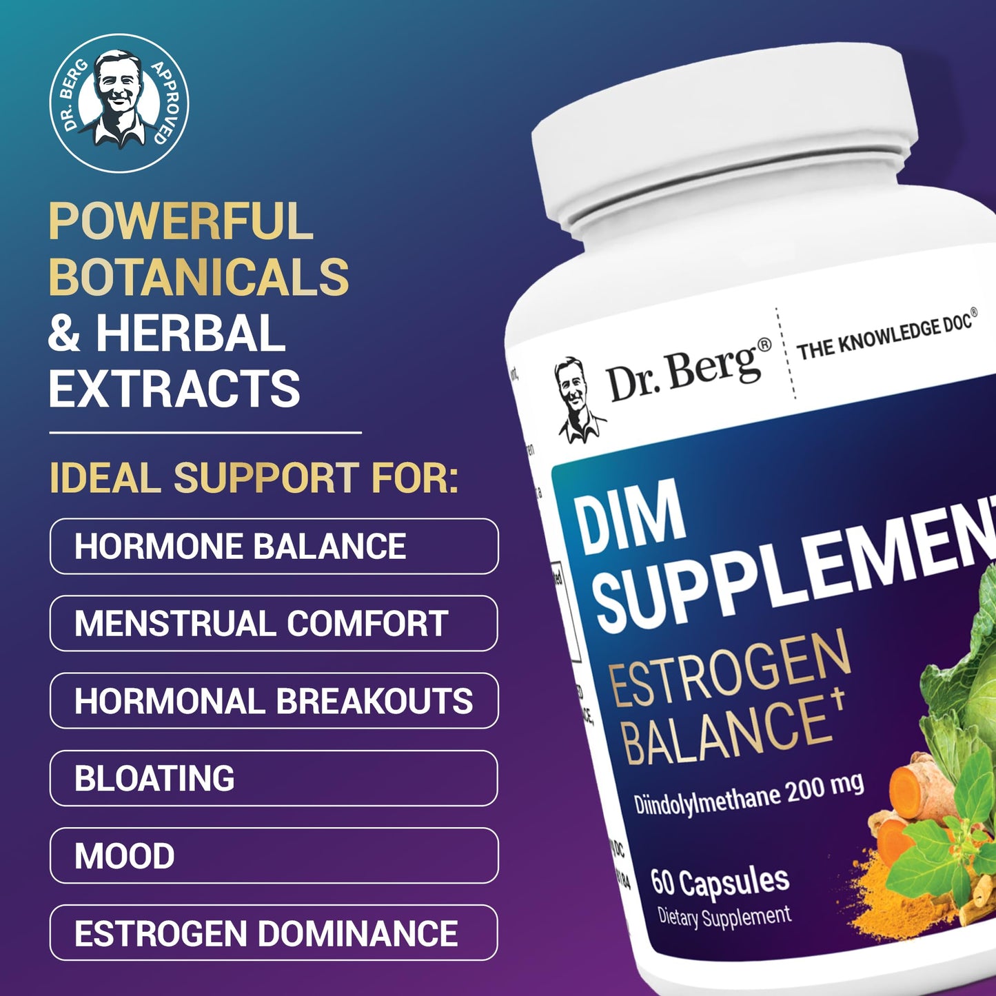 Dr. Berg DIM Supplement Estrogen Balance - Original Estrogen Supplement for Women with Diindolylmethane for Menstrual Symptoms & Menopause Relief & Black Pepper for Enhanced Absorption - 60 Capsules - Medaid International