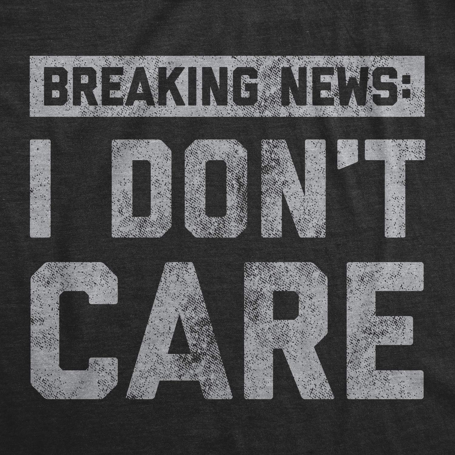 Mens Breaking News I Don't Care T Shirt Funny Sarcastic Graphic Novelty Tee Funny T Shirts Cool Introvert Short Sleeve Novelty Tees for Guys Black L - Medaid International